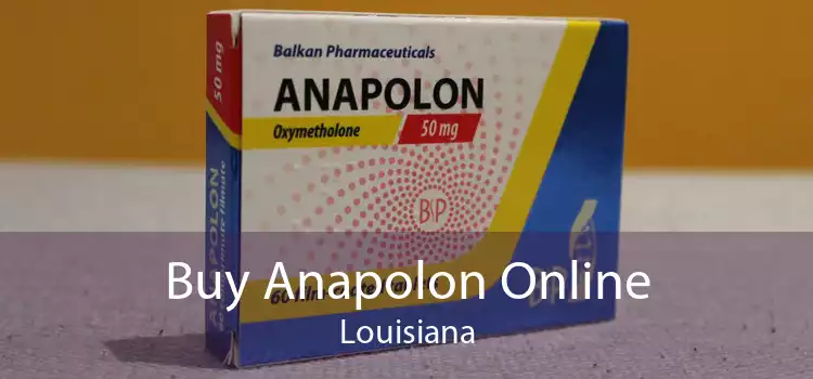 Buy Anapolon Online Louisiana