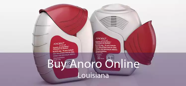 Buy Anoro Online Louisiana