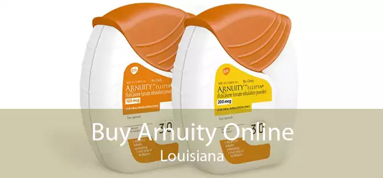 Buy Arnuity Online Louisiana