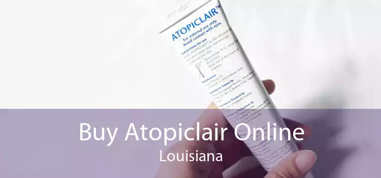 Buy Atopiclair Online Louisiana
