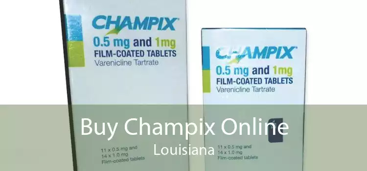 Buy Champix Online Louisiana