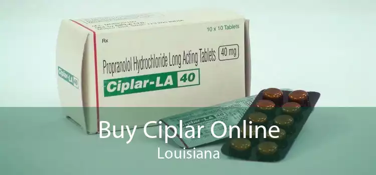 Buy Ciplar Online Louisiana