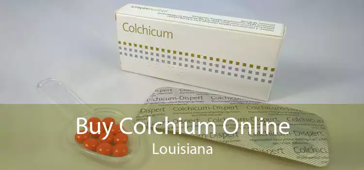 Buy Colchium Online Louisiana