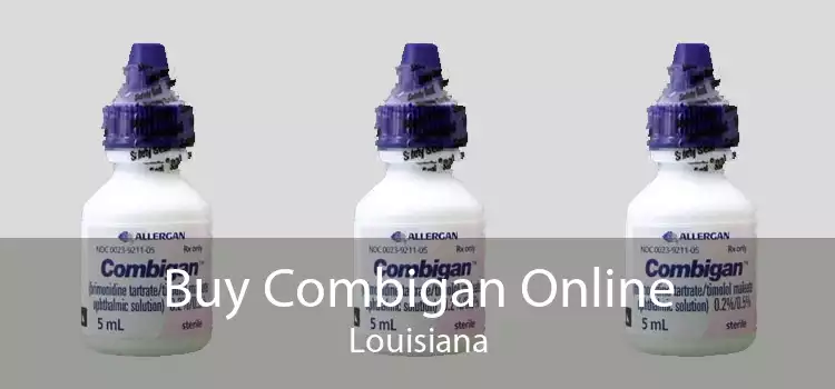Buy Combigan Online Louisiana