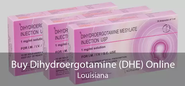 Buy Dihydroergotamine (DHE) Online Louisiana