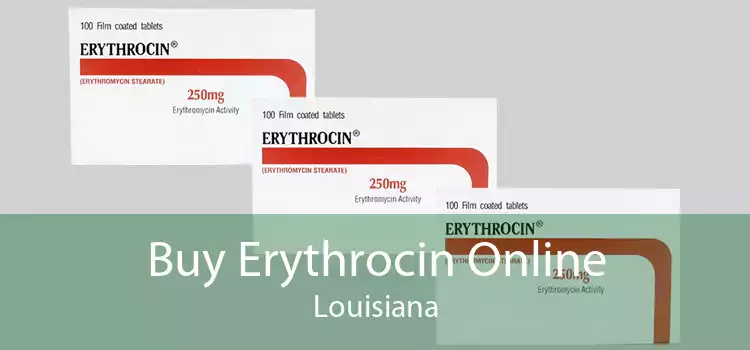 Buy Erythrocin Online Louisiana