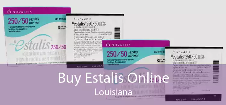 Buy Estalis Online Louisiana