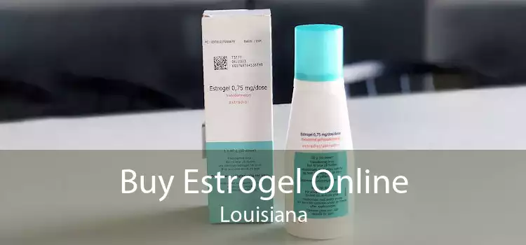 Buy Estrogel Online Louisiana