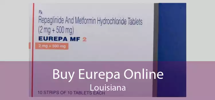 Buy Eurepa Online Louisiana