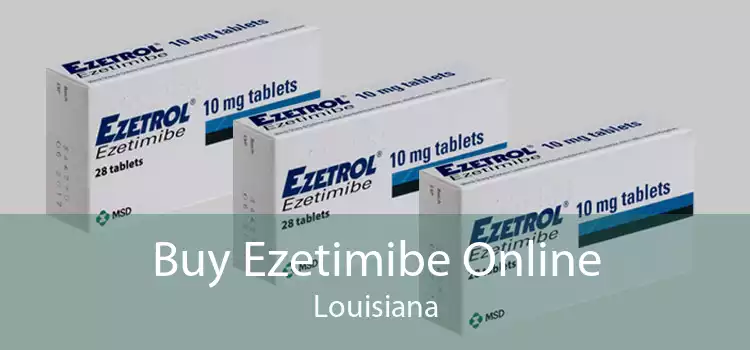 Buy Ezetimibe Online Louisiana