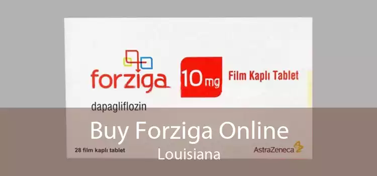 Buy Forziga Online Louisiana