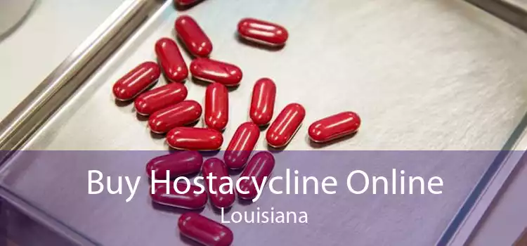 Buy Hostacycline Online Louisiana