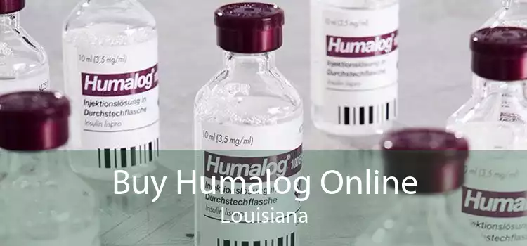 Buy Humalog Online Louisiana