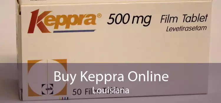 Buy Keppra Online Louisiana