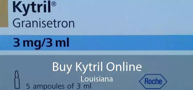 Buy Kytril Online Louisiana