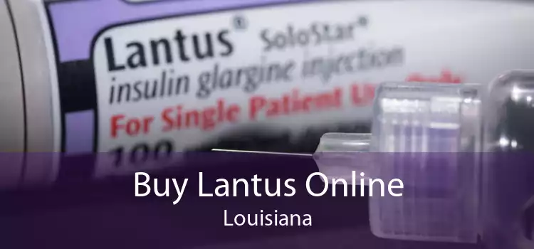 Buy Lantus Online Louisiana