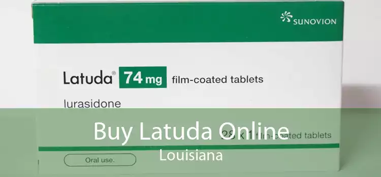 Buy Latuda Online Louisiana