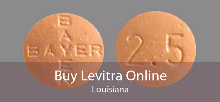 Buy Levitra Online Louisiana