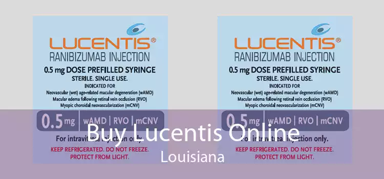 Buy Lucentis Online Louisiana