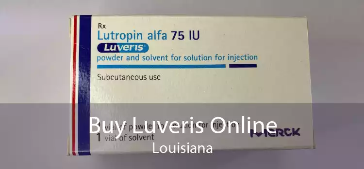 Buy Luveris Online Louisiana