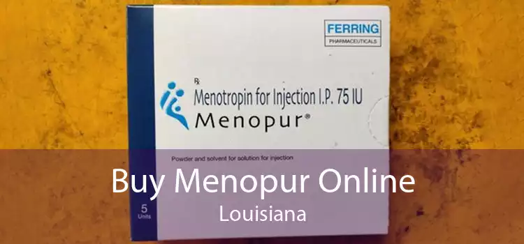 Buy Menopur Online Louisiana