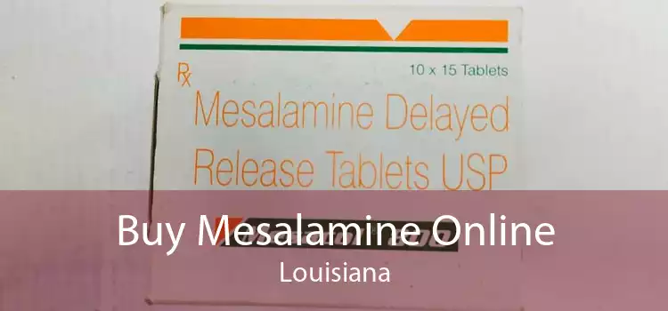 Buy Mesalamine Online Louisiana