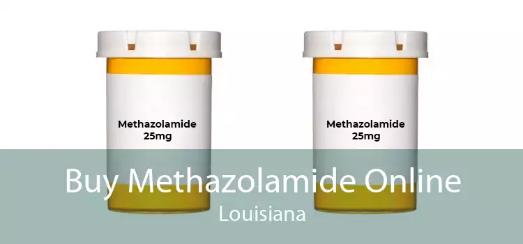 Buy Methazolamide Online Louisiana