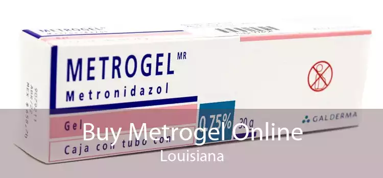 Buy Metrogel Online Louisiana