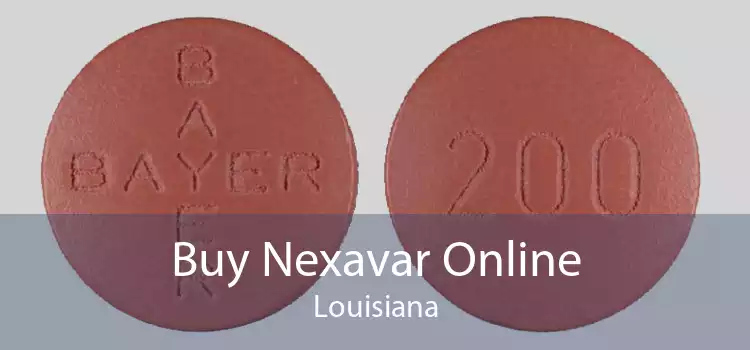 Buy Nexavar Online Louisiana