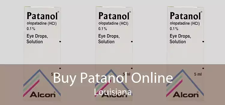 Buy Patanol Online Louisiana
