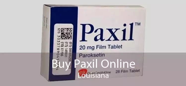Buy Paxil Online Louisiana
