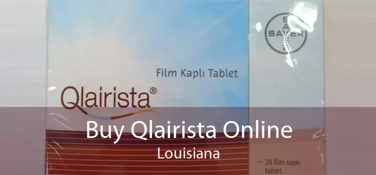 Buy Qlairista Online Louisiana