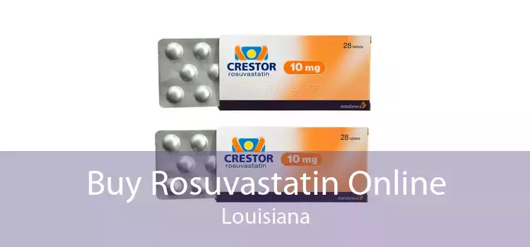Buy Rosuvastatin Online Louisiana