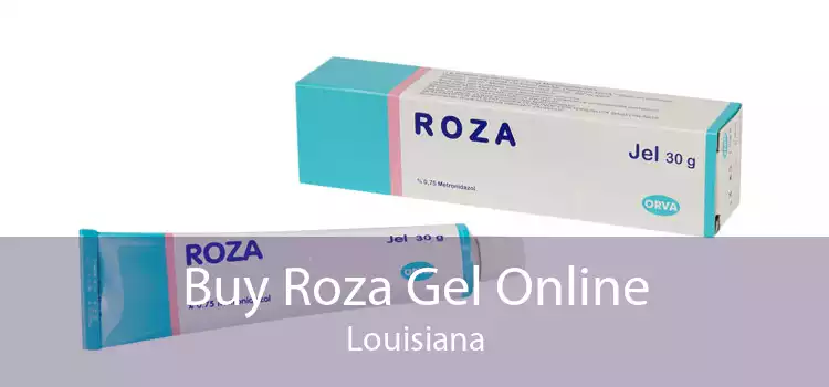 Buy Roza Gel Online Louisiana