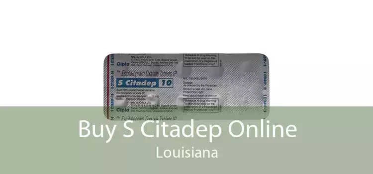 Buy S Citadep Online Louisiana