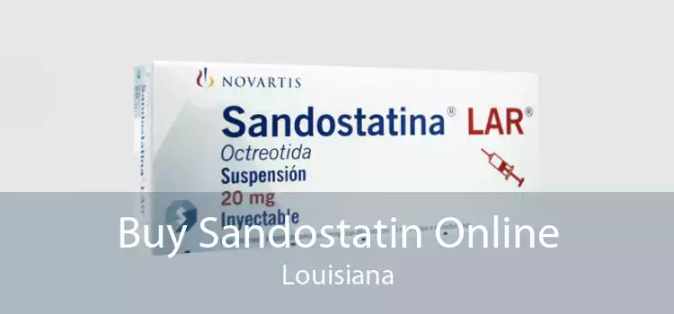 Buy Sandostatin Online Louisiana