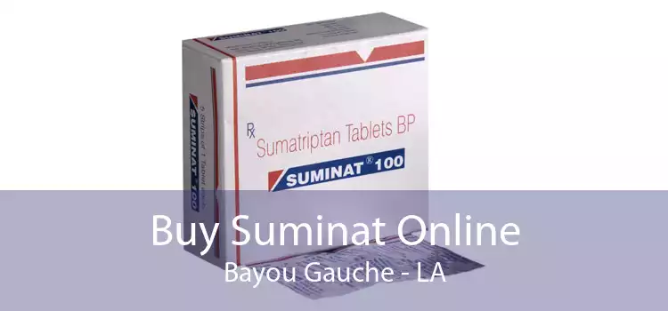 Buy Suminat Online Bayou Gauche - LA