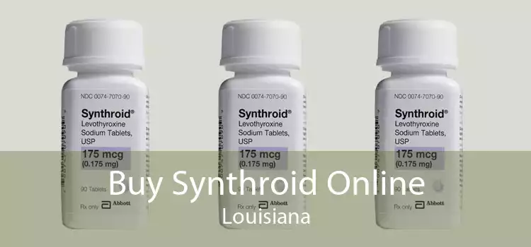 Buy Synthroid Online Louisiana