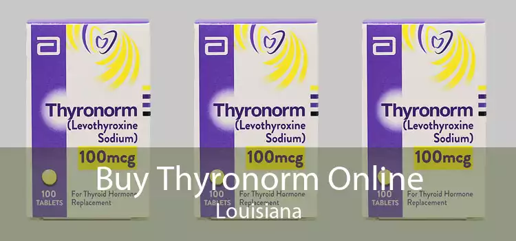 Buy Thyronorm Online Louisiana