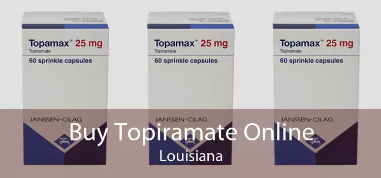 Buy Topiramate Online Louisiana