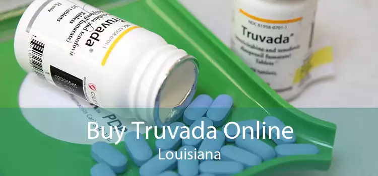 Buy Truvada Online Louisiana