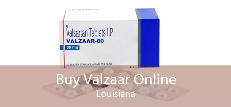 Buy Valzaar Online Louisiana