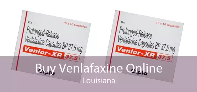 Buy Venlafaxine Online Louisiana