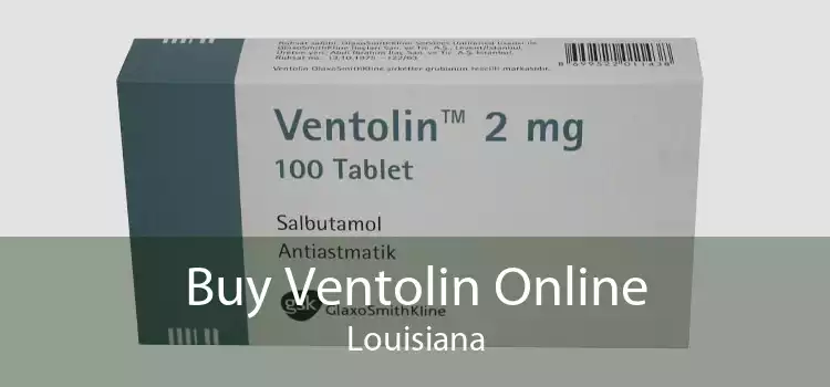 Buy Ventolin Online Louisiana