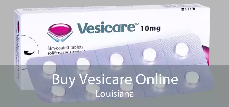Buy Vesicare Online Louisiana