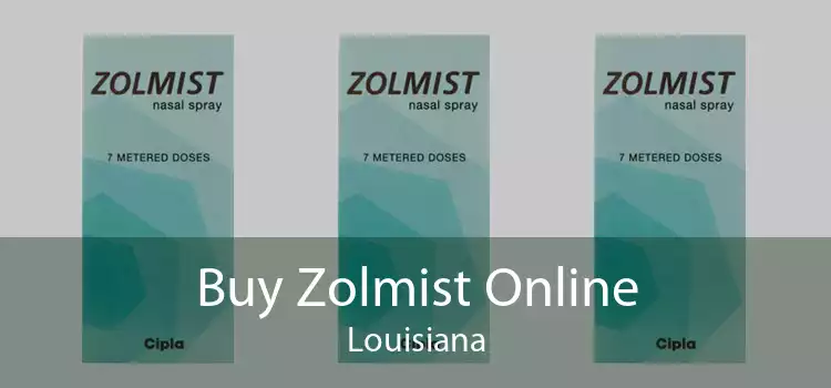 Buy Zolmist Online Louisiana