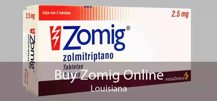Buy Zomig Online Louisiana