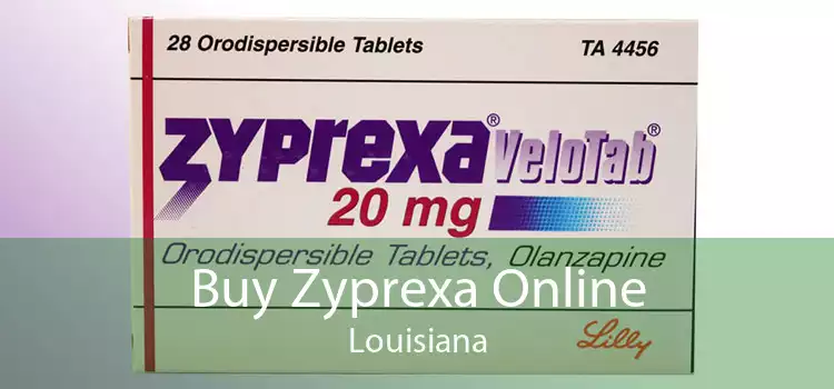 Buy Zyprexa Online Louisiana