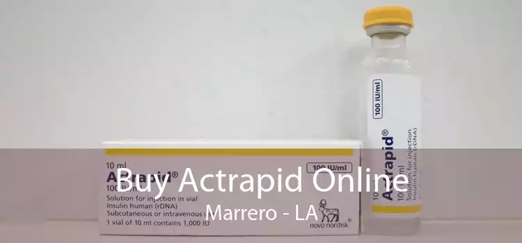 Buy Actrapid Online Marrero - LA