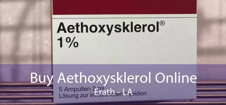 Buy Aethoxysklerol Online Erath - LA